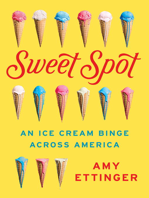 Title details for Sweet Spot by Amy Ettinger - Wait list